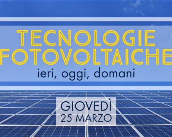 Foto copertina webinar - Tecnologie fotovoltaiche 25 Marzo 2021